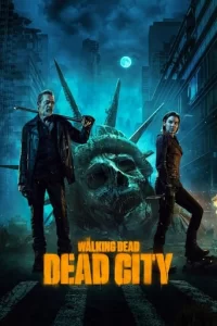 The Walking Dead : Dead City - Saison 1